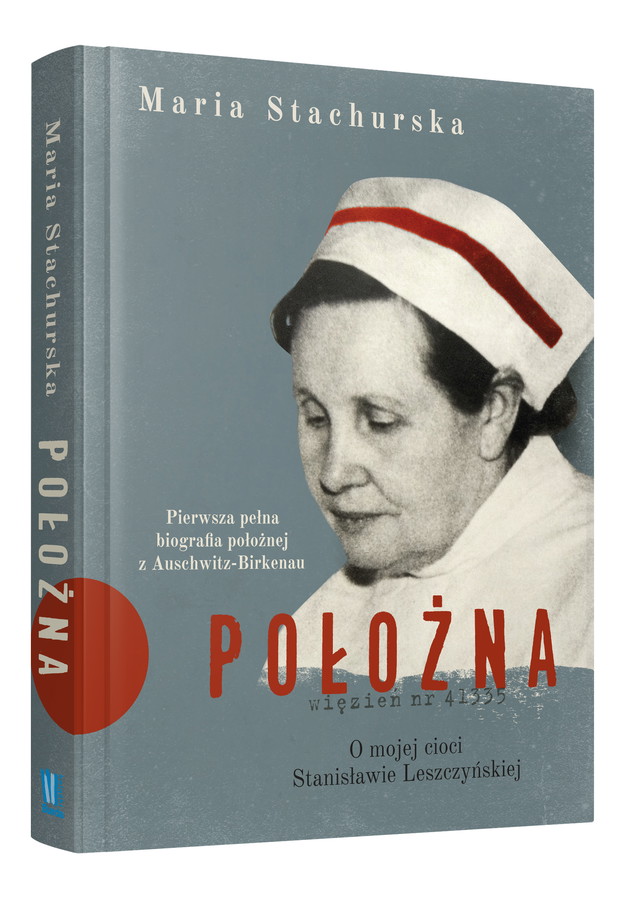 Maria Stachurska napisała pierwszą pełną biografię położnej z Auschwitz