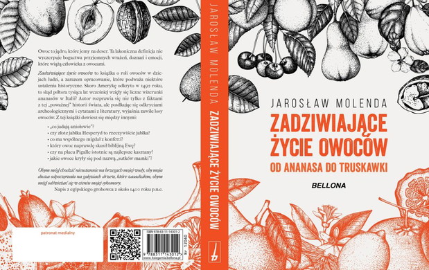 Zadziwiające życie owoców od ananasa do truskawki, Jarosław Molenda