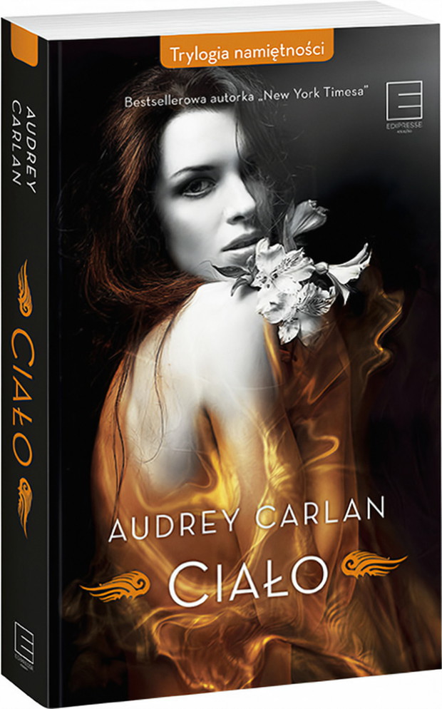 Trylogia namiętności. Tom 1. Ciało Carlan Audrey