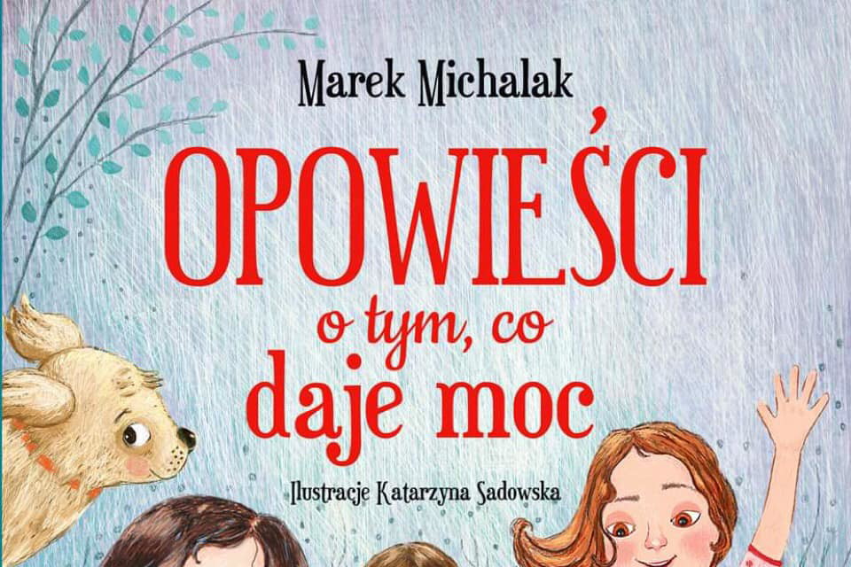 Opowieści o tym, co w życiu ważne