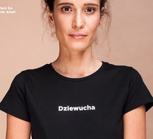 Koszulka "dziewucha" Pan tu nie stał