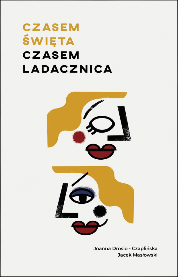 Czasem Święta, Czasem Ladacznica