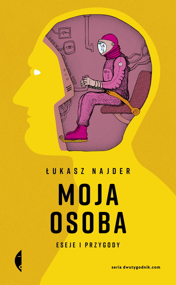 Moja osoba. Eseje i przygody Łukasz Najder