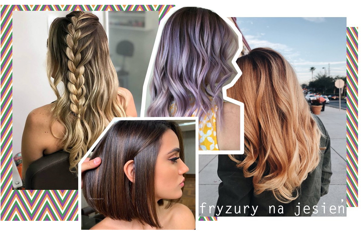 Fryzury na jesień 2019