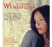AGNIESZKA WŁODARCZYK „Najpiękniejsze Polskie Kolędy”