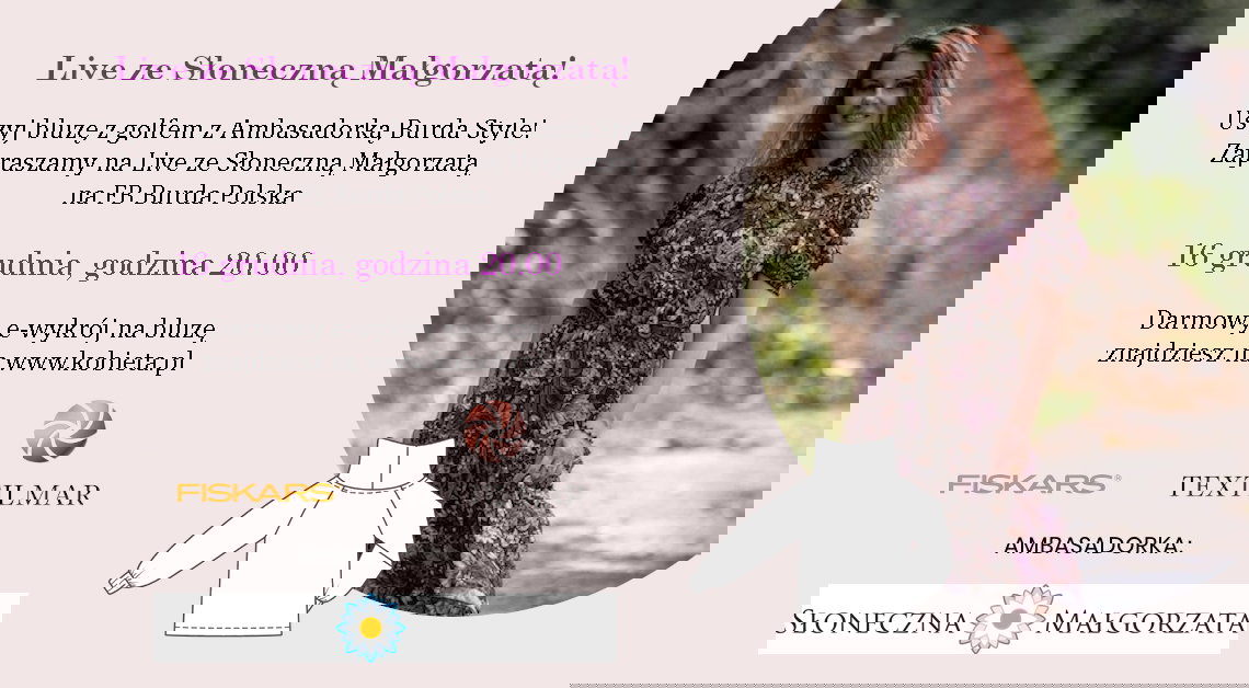 Uszyj bluzę z golfem z naszą Ambasadorką Słoneczną Małgorzatą