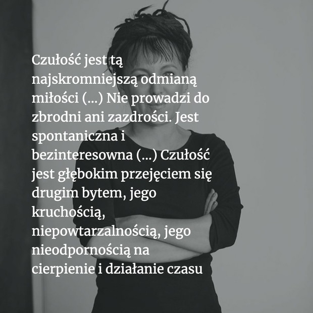 Olga Tokarczuk - najważniejsze cytaty z mowy noblowskiej