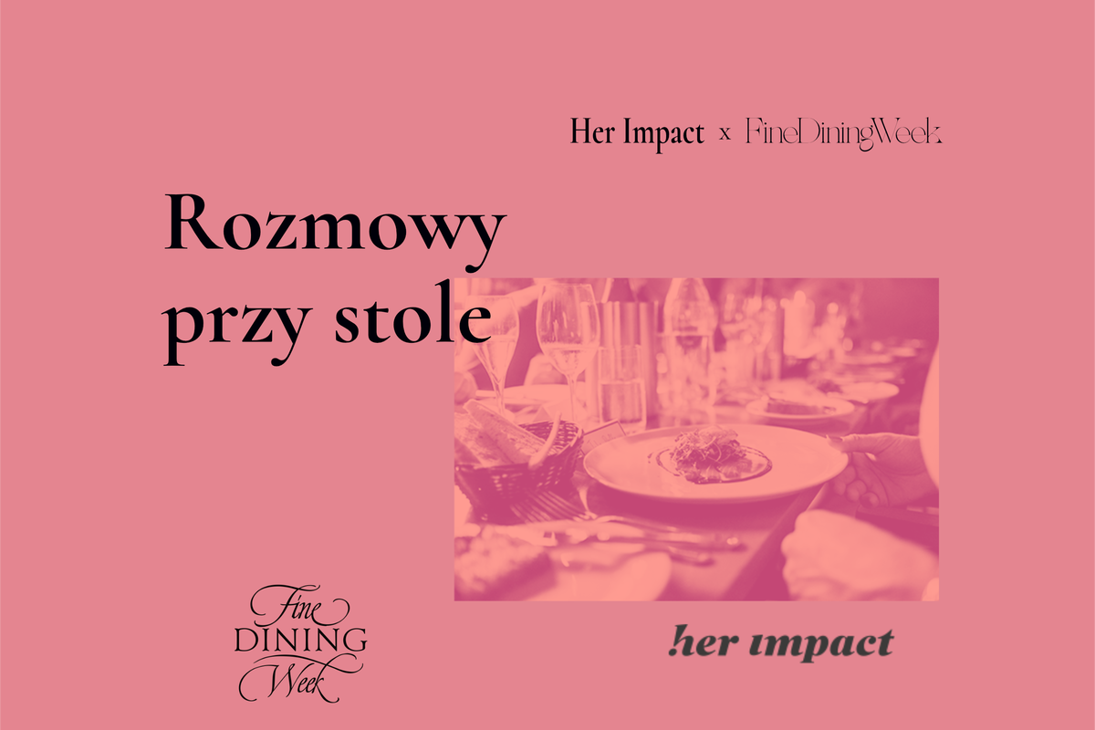Her Impact x Fine Dining Week