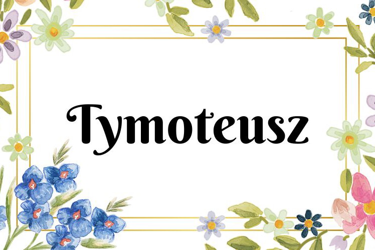 Imię Tymoteusz