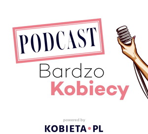 Podcast Bardzo Kobiecy odc. 9: Co jest w plecaku kobiety jadącej na wojnę? Jak wygląda życie kobiet na froncie?