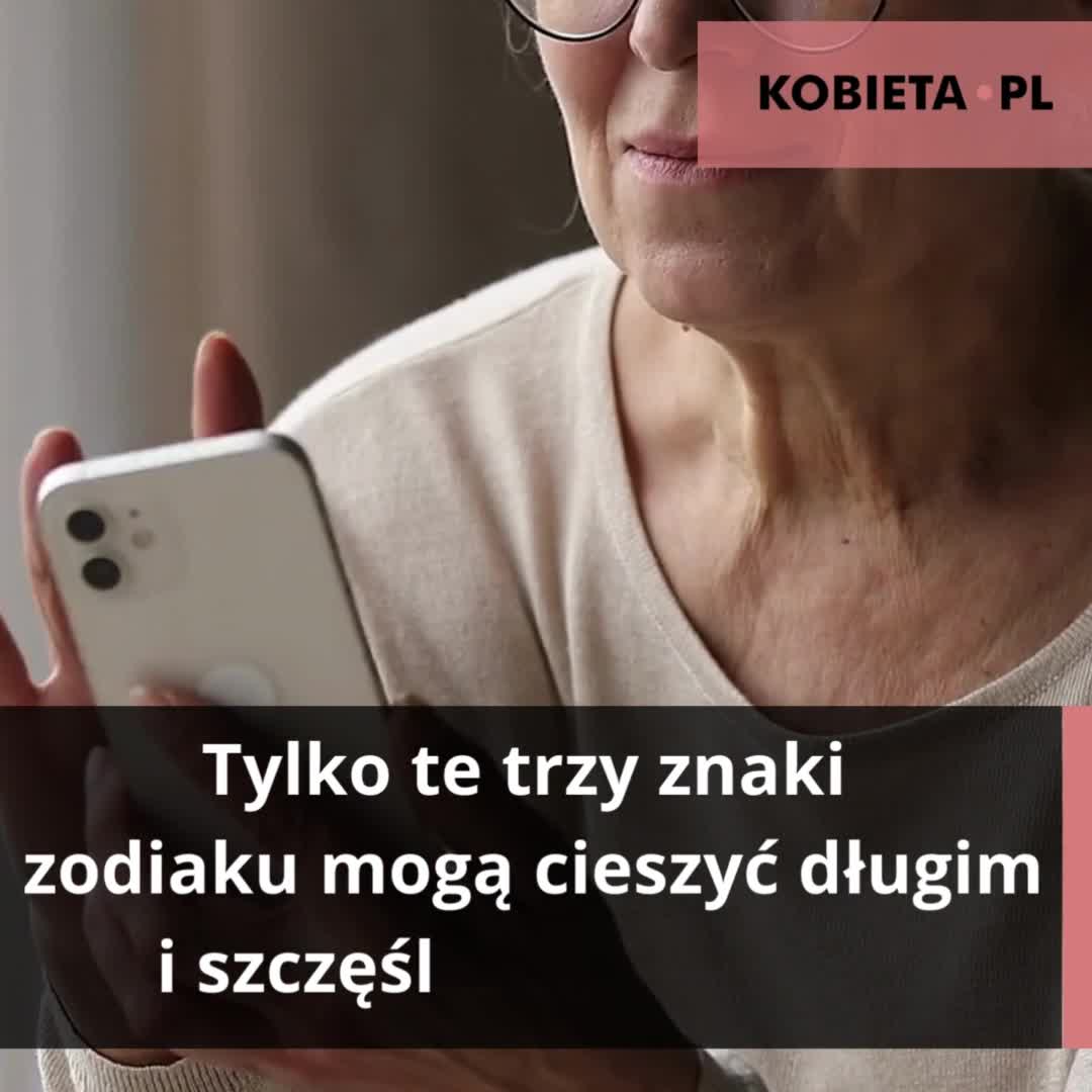 Te 3 znaki zodiaku mogą cieszyć się długim i szczęśliwym życiem