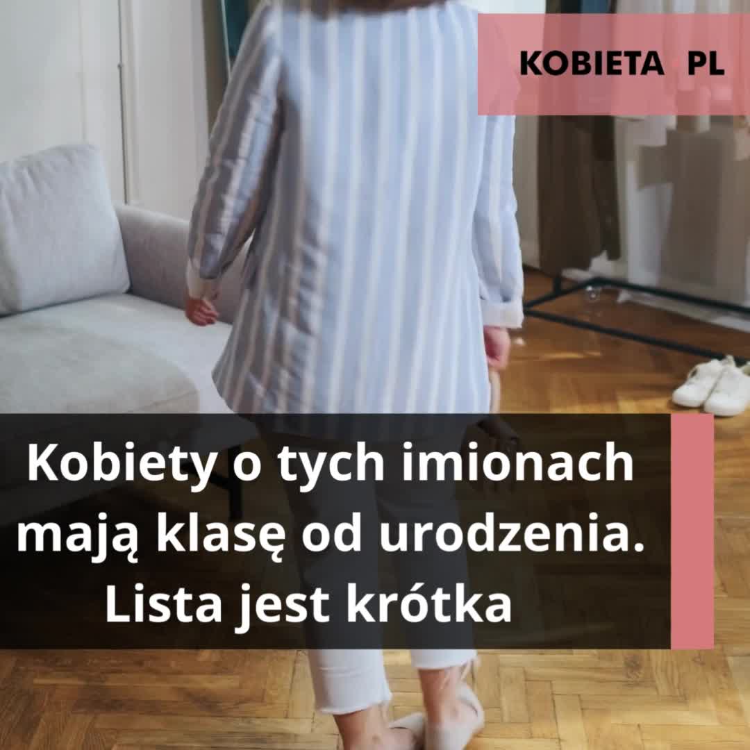 Kobiety o tych imionach mają klasę od urodzenia. Lista jest krótka