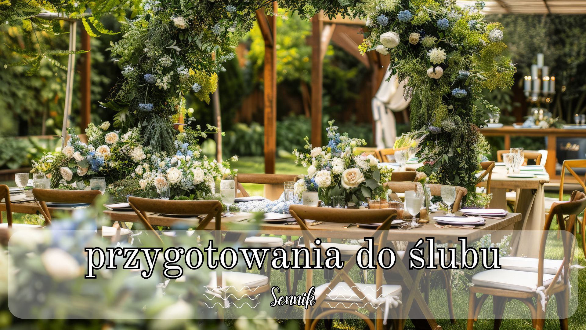 Sennik przygotowania do ślubu