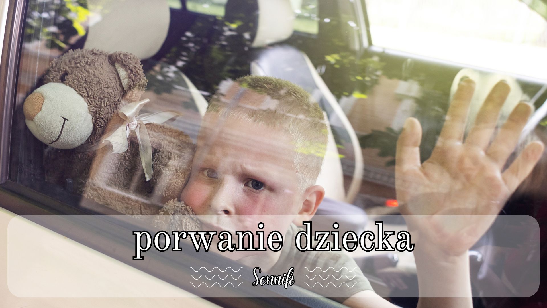 Sennik porwane dziecko