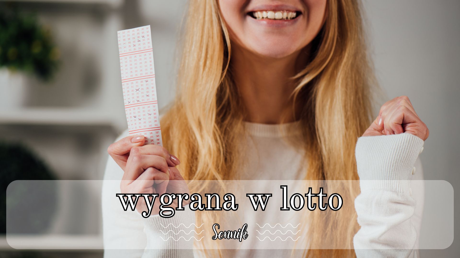 Sennik wygrana w lotto