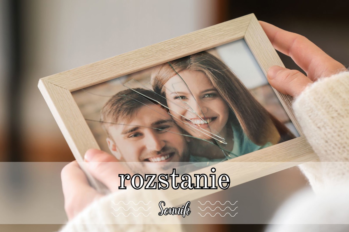 Sennik rozstanie