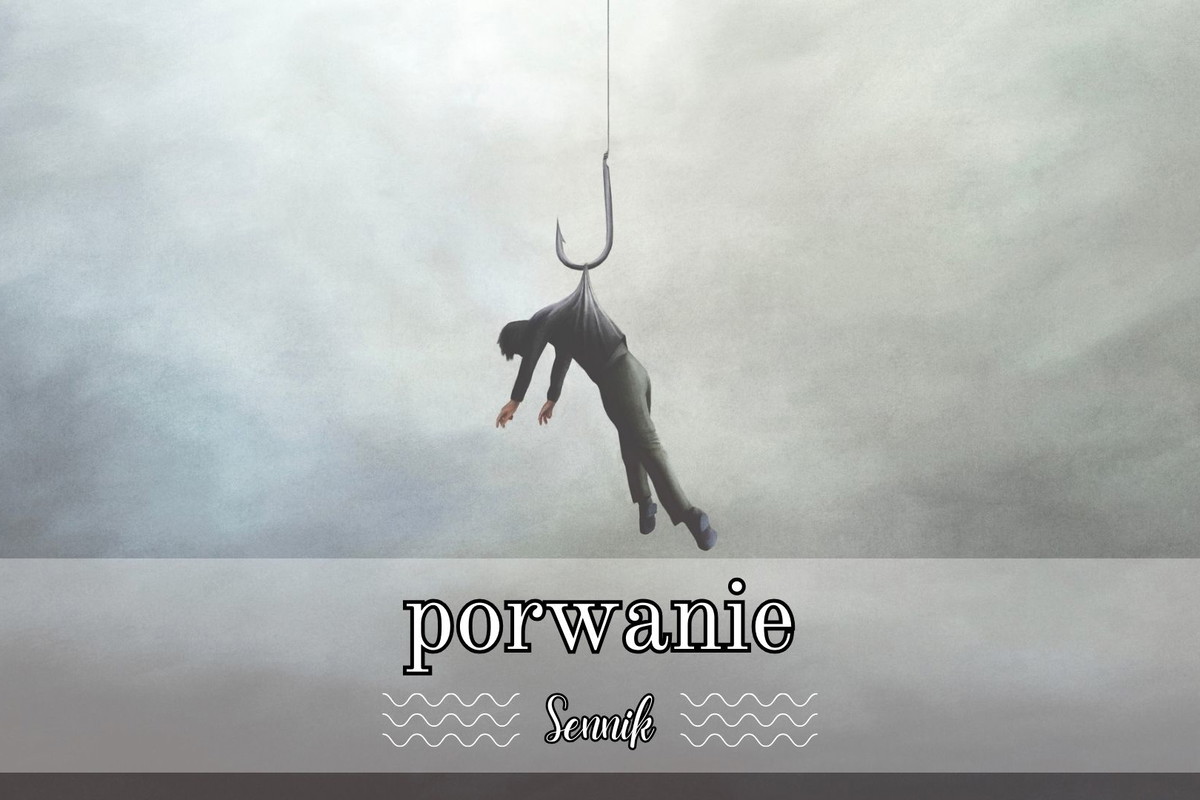 Sennik porwanie