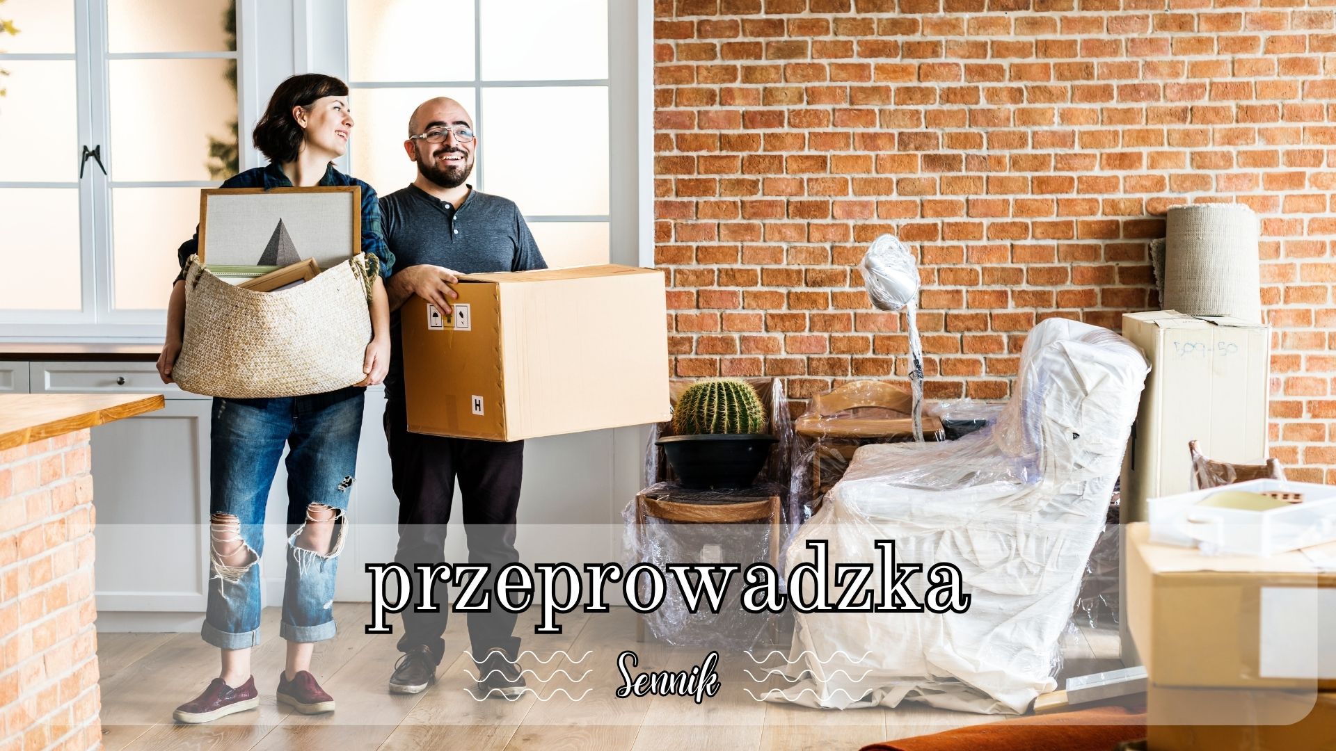 Sennik przeprowadzka