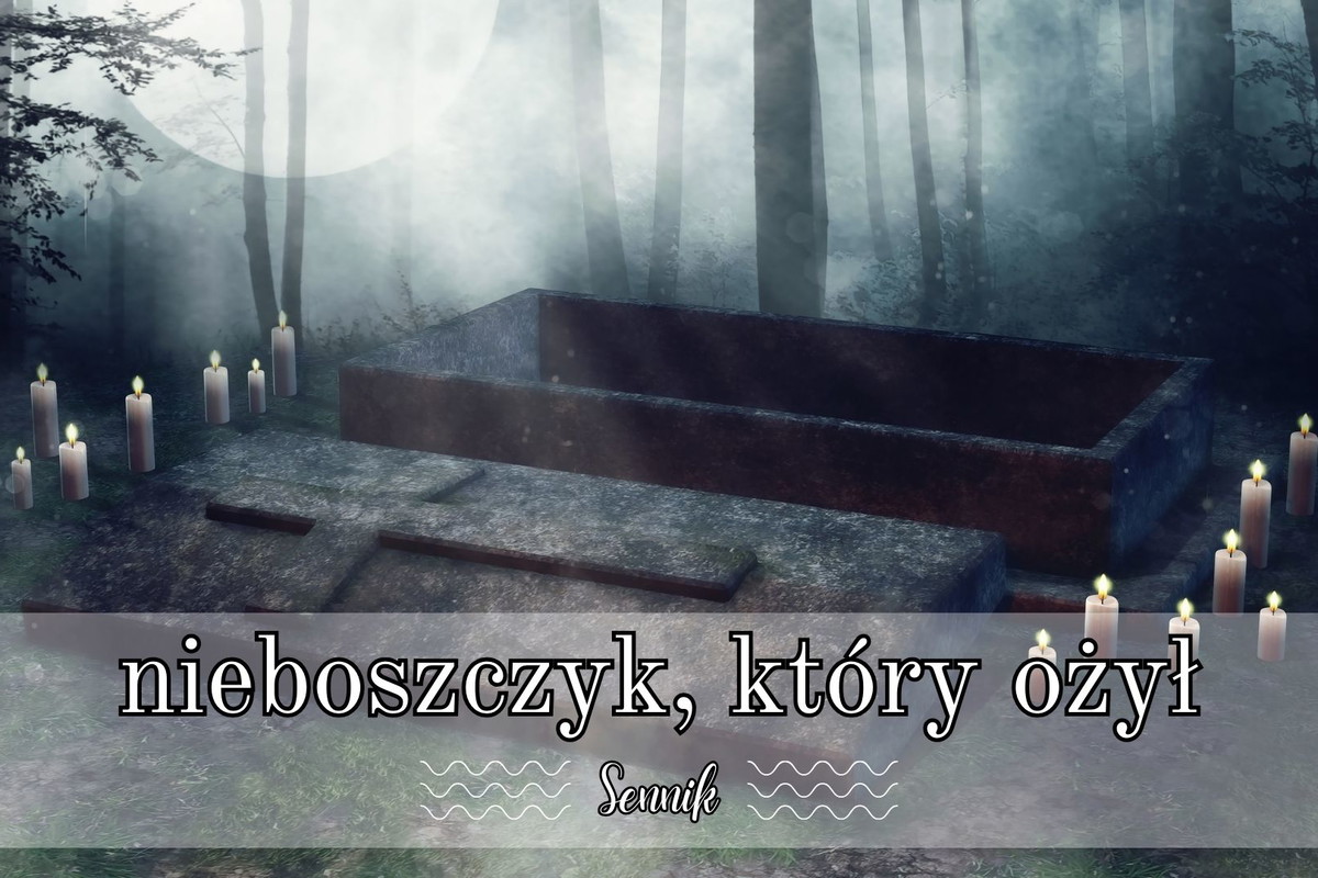 Sennik nieboszczyk, który ożył