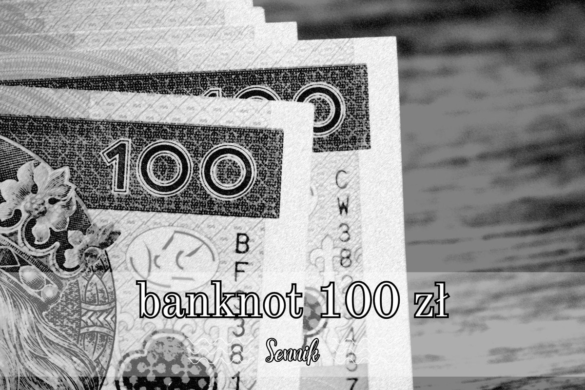 Sennik banknot 100 zł