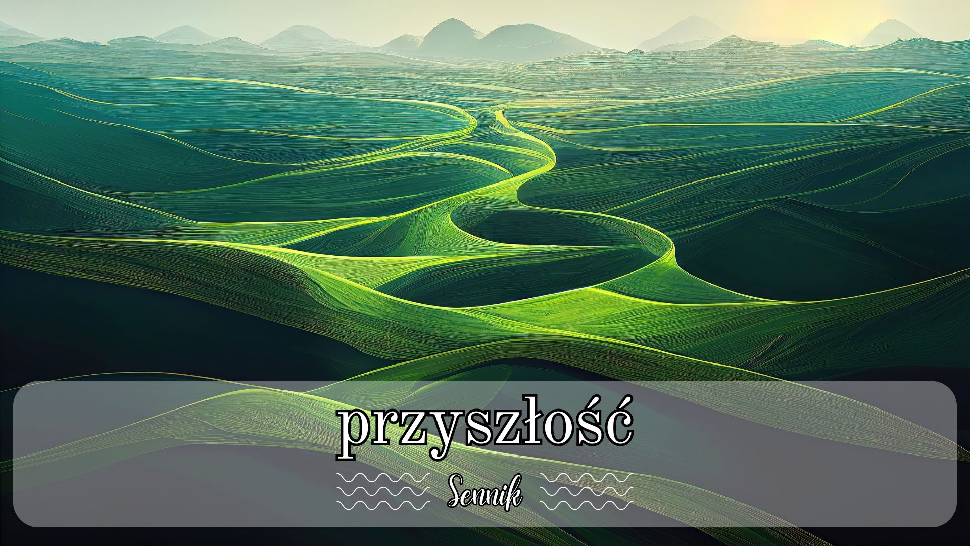 Sennik przyszłość