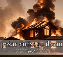 sennik pożar cudzego domu