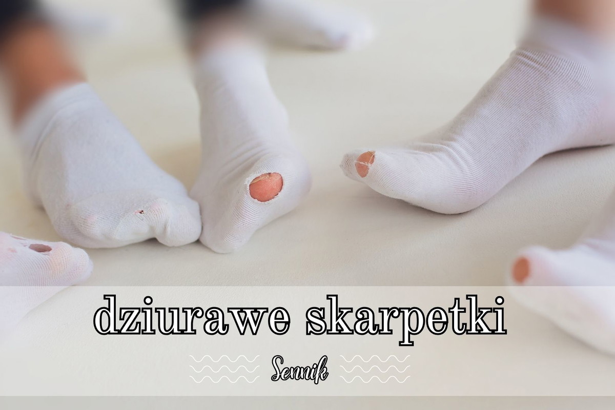 Sennik dziurawe skarpetki