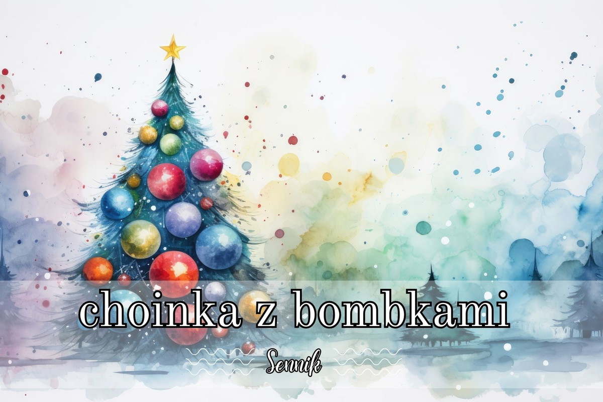 Sennik choinka z bombkami