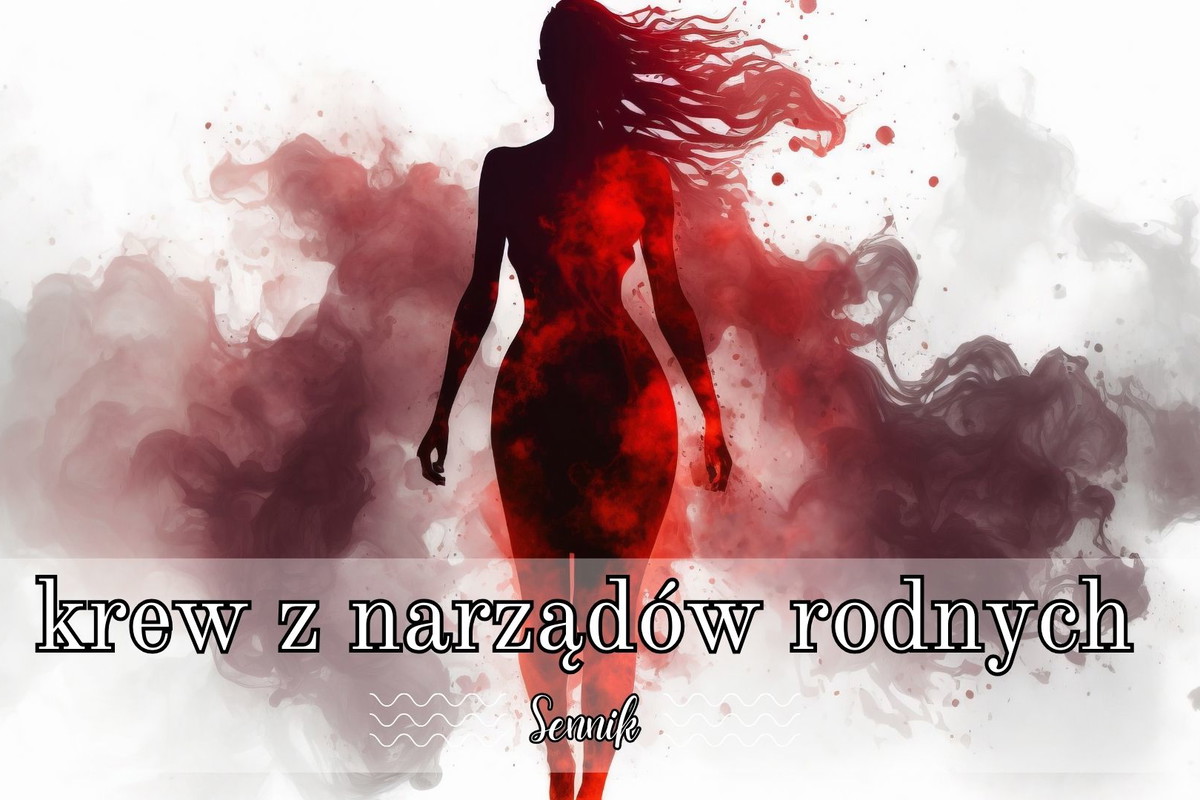 Sen o krwi z narządów rodnych