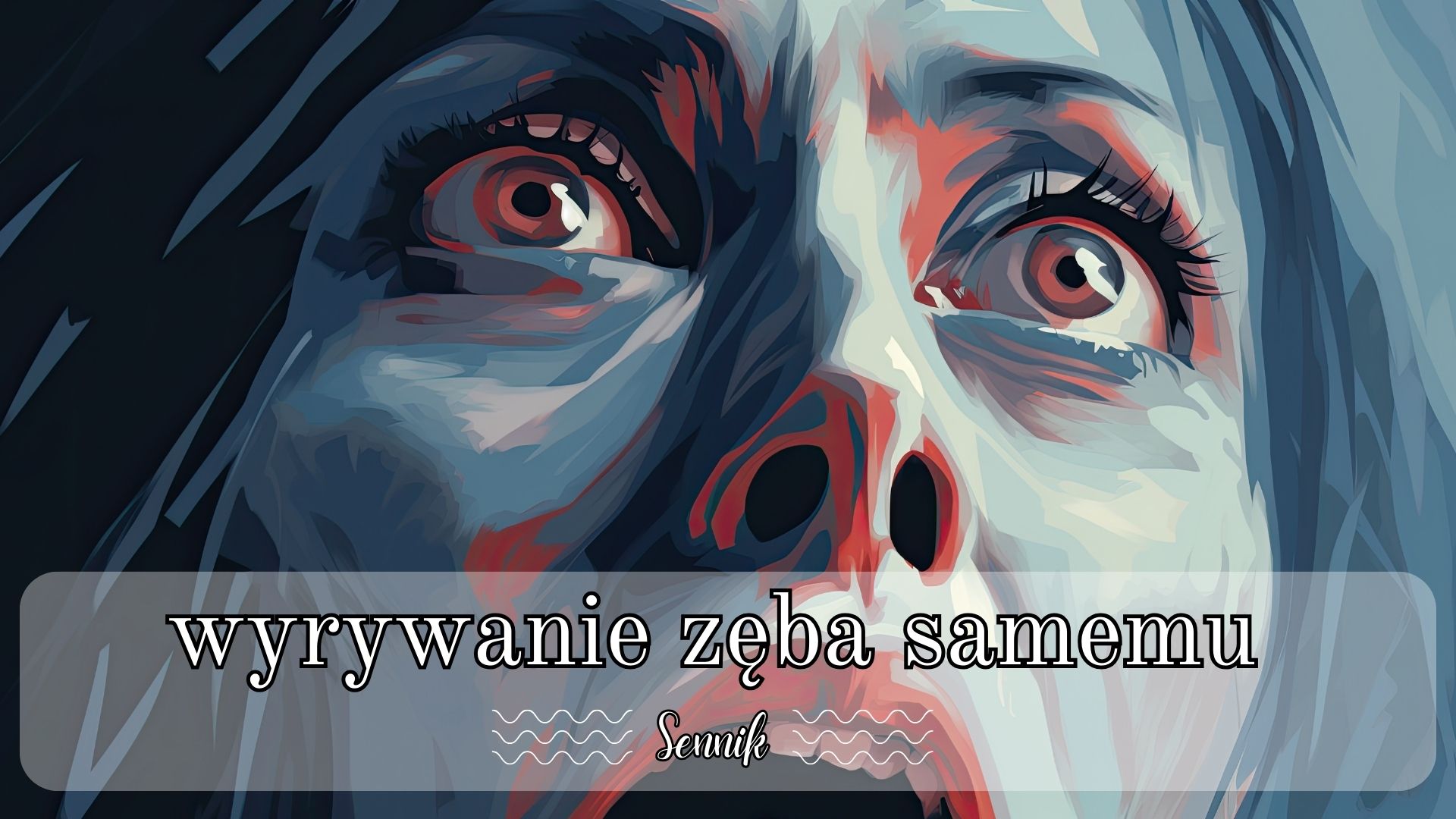 Sennik wyrywanie zęba samemu