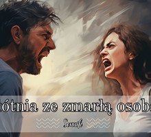 Sennik kłótnia ze zmarłą osobą