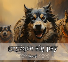 Sennik gryzące się psy