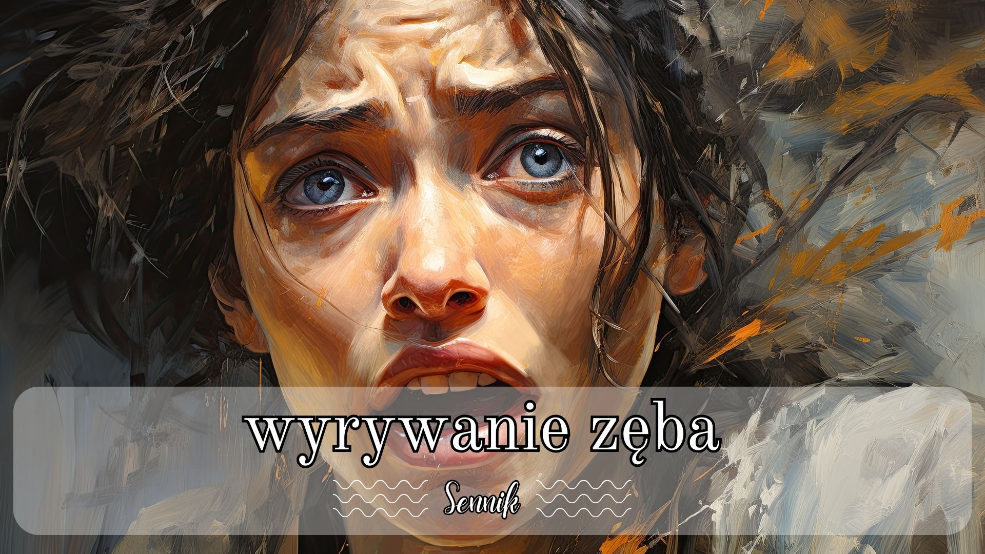 Sennik wyrywanie zęba