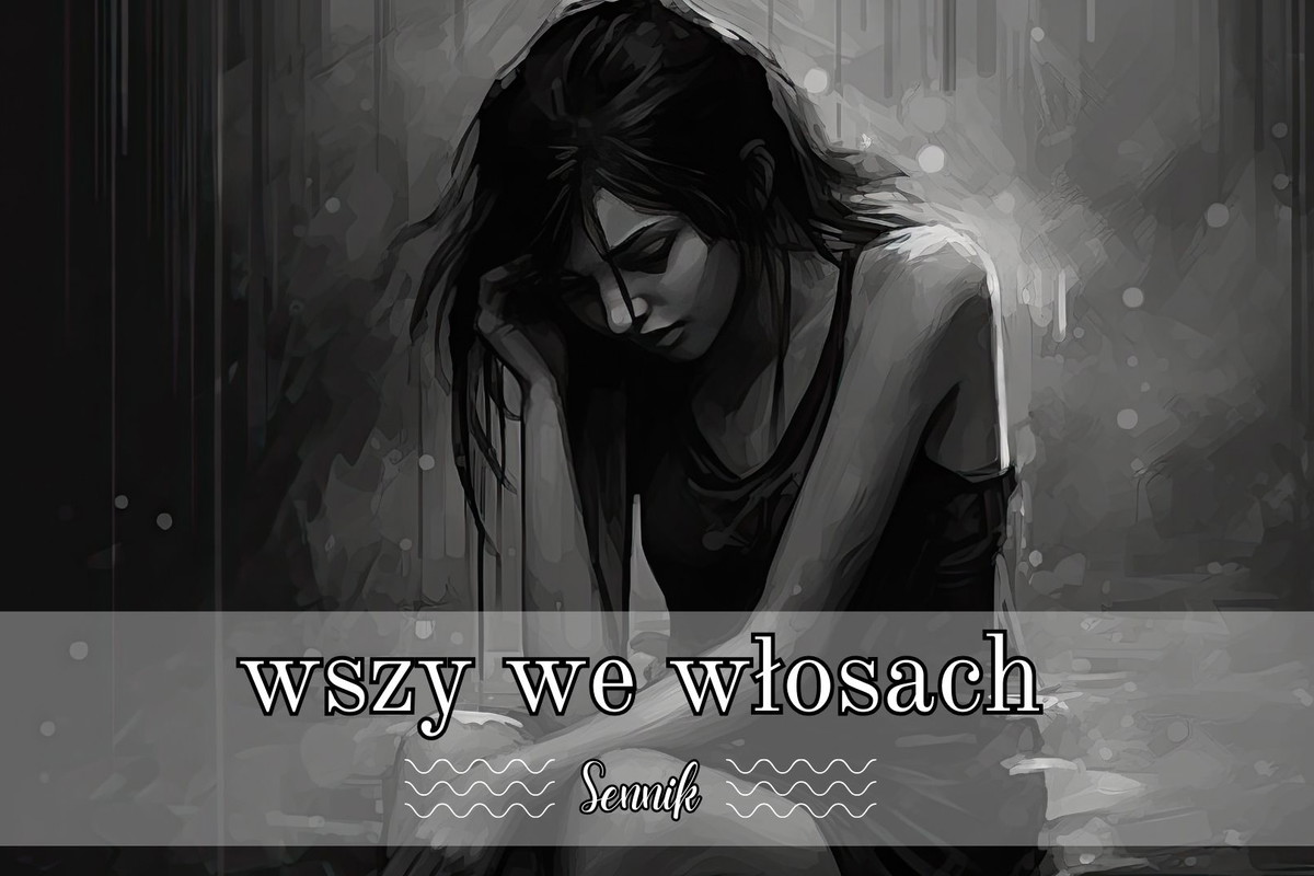 Sennik wszy we włosach