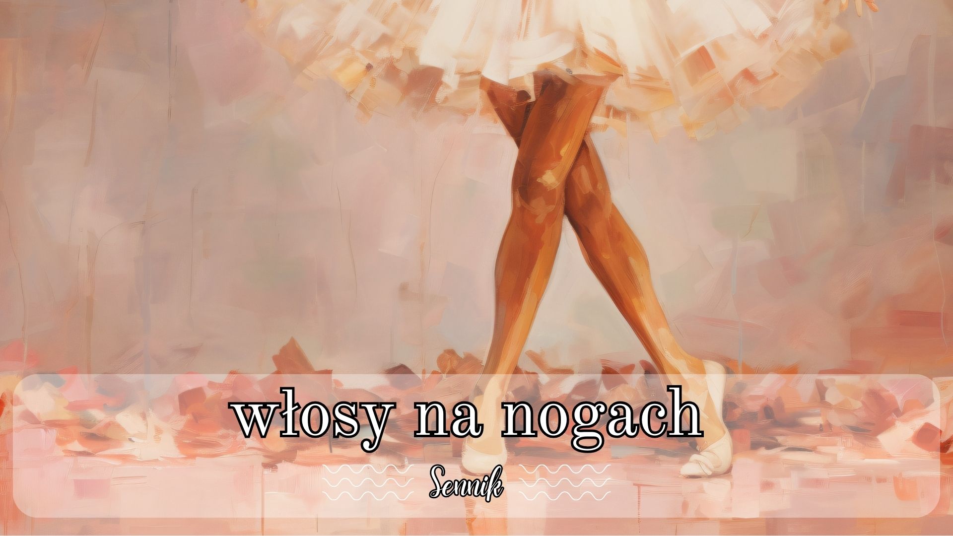 Sennik włosy na nogach