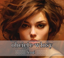 Sennik obcięte włosy