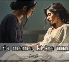 Sen o zmarłej mamie która umiera