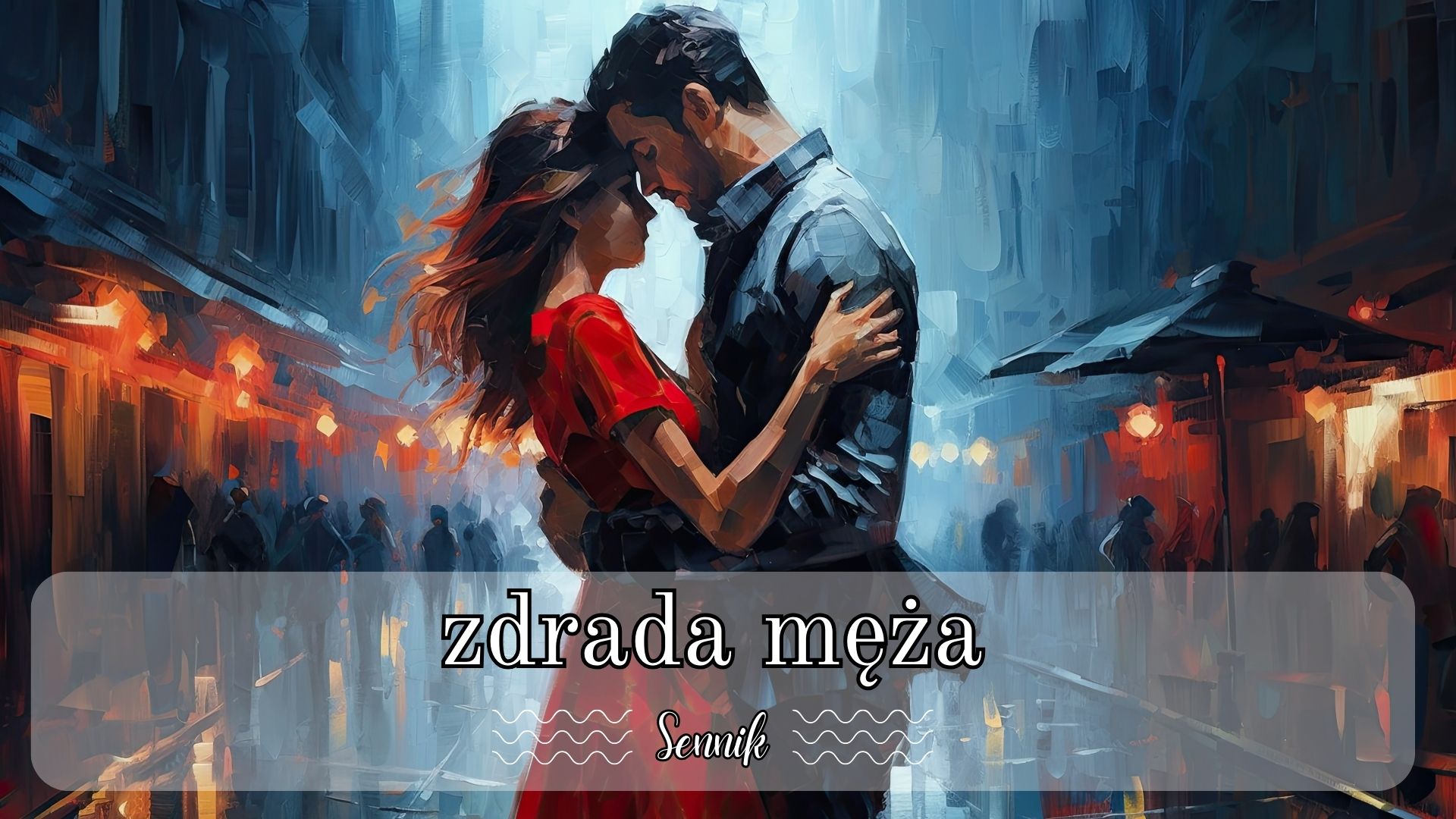 Sennik zdrada męża