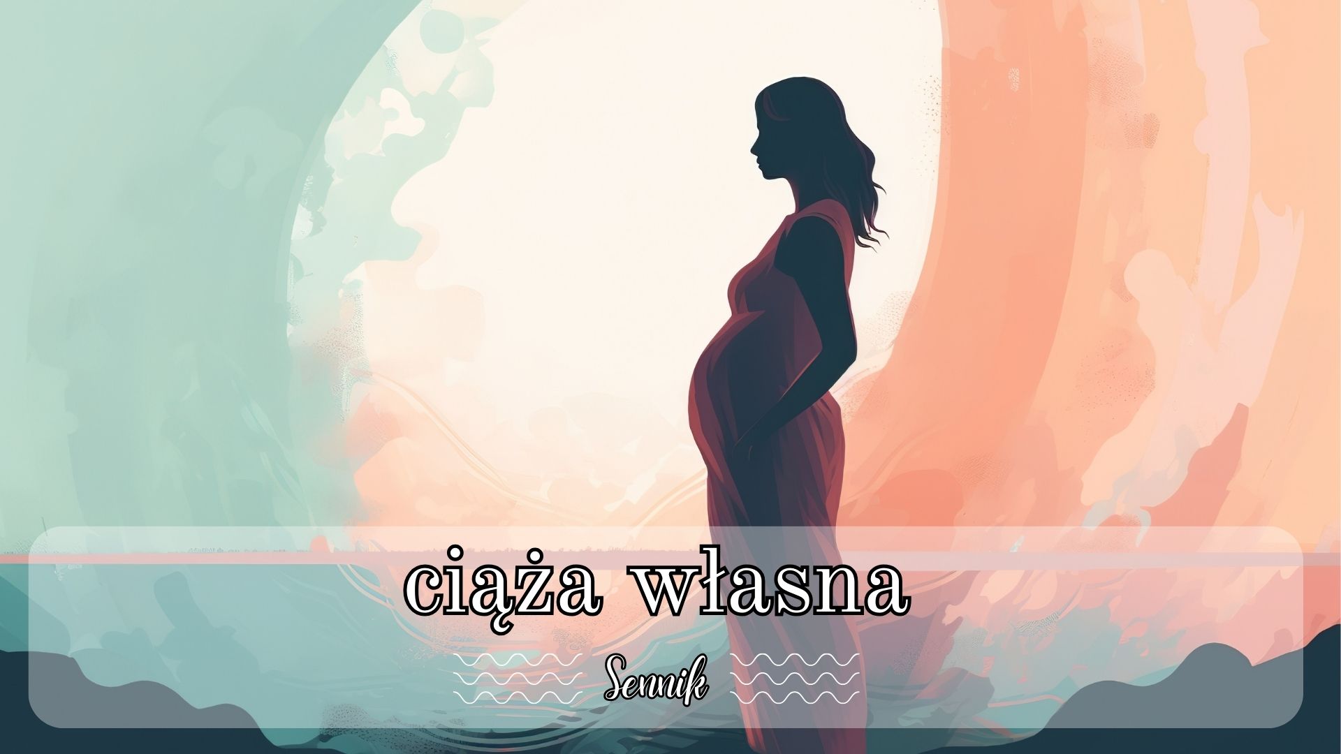 Sennik ciąża własna