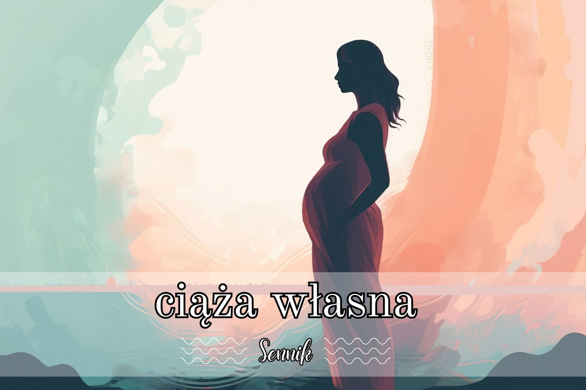 Sennik ciąża własna