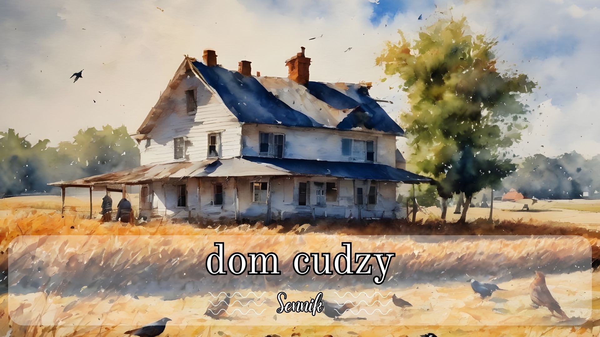 Sennik dom cudzy