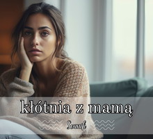Sennik kłótnia z mamą