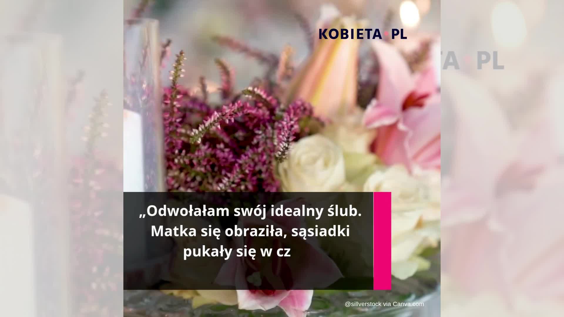 „Nie chciałam być kukłą w białej sukni, więc odwołałam mój idealny ślub. Mam gdzieś, iż matka wylewa łzy, bo jestem wolna”