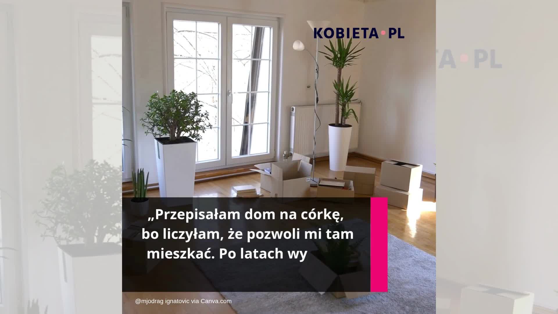 „Przepisałam dom na córkę, bo liczyłam, iż pozwoli mi tam mieszkać. Po latach wyrodne dziecko wyrzuciło mnie na bruk”