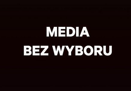 Media bez wyboru