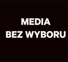 Media bez wyboru