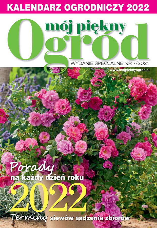 Mój Piękny Ogród Wydanie Specjalne 7/2021 Kalendarz Ogrodniczy