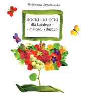 "Hocki-Klocki dla każdego – i małego, i dużego"