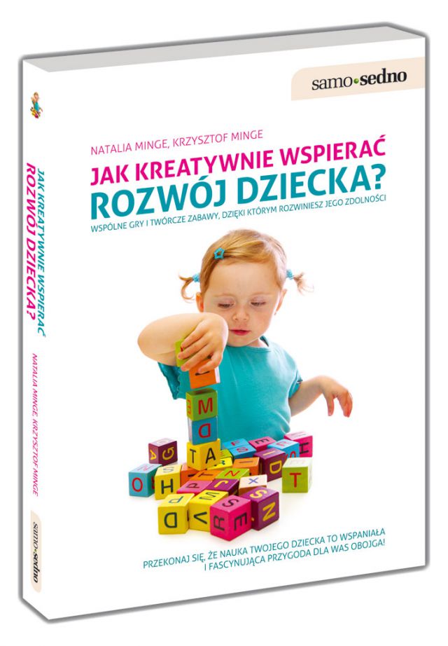 "Jak kreatywnie wspierać rozwój dziecka?"