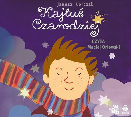 recenzje, Kajtuś Czarodziej, WAB, Biblioteka Akustyczna, książka dla dzieci, audiobook